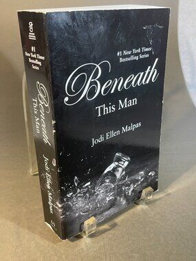 This Man Ser.: Beneath This Man by Jodi Ellen Malpas (2013, Trade Paperback)
